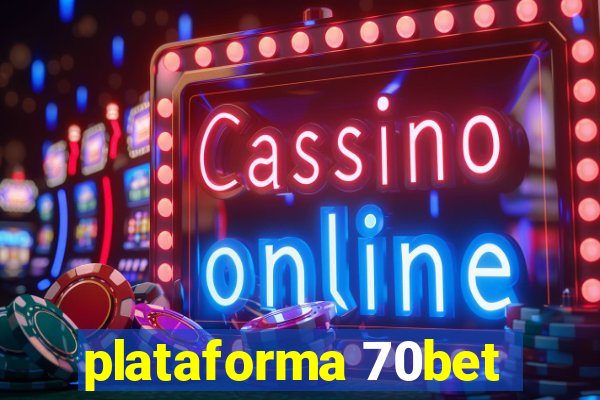 plataforma 70bet